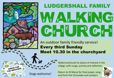 Walking church - every 3rd Sunday - meeting in Ludgershall churchyard at 10:30am.
